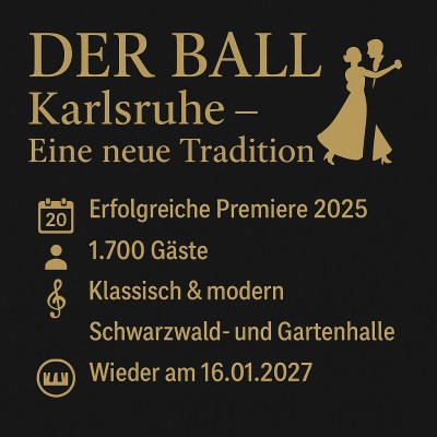 DER BALL Karlsruhe feiert gelungene Premiere – Fortsetzung 2027 geplant